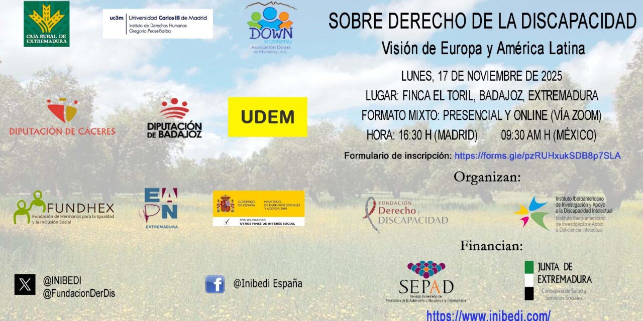 EUROPA Y AMÉRICA LATINA DIALOGARÁN SOBRE EL DERECHO DE LA DISCAPACIDAD EN EL SEMINARIO INTERNACIONAL “JESÚS CORONADO HINOJOSA”