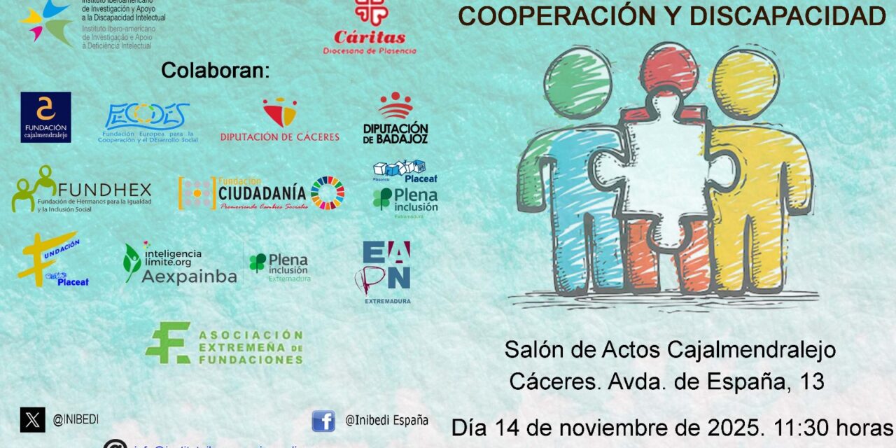 IMPULSANDO LA INCLUSIÓN EN EXTREMADURA: COLOQUIO SOBRE COOPERACIÓN Y DERECHOS DE PERSONAS CON DISCAPACIDAD EN CÁCERES